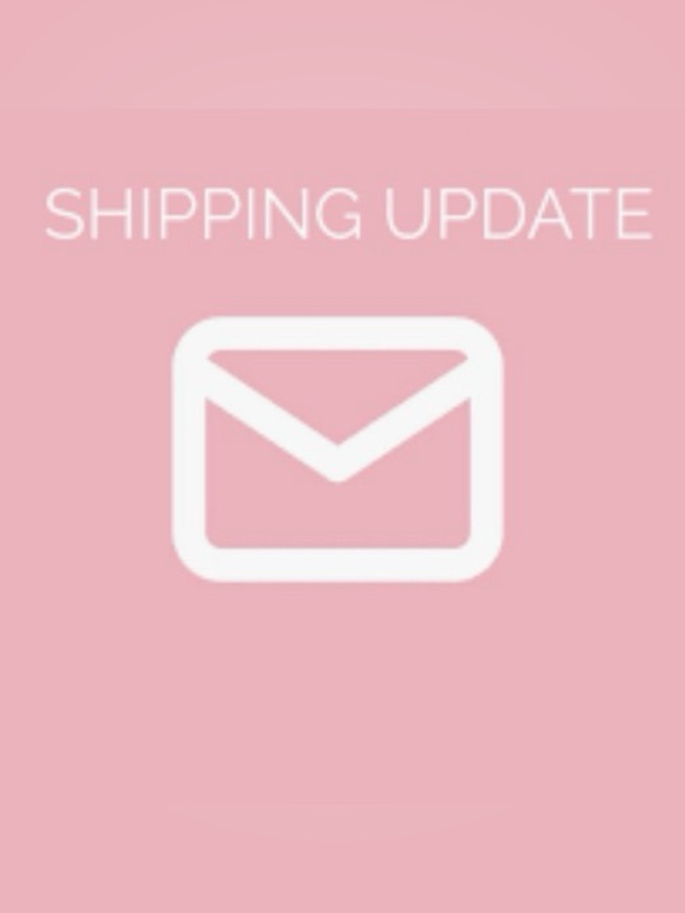 Shipping Update